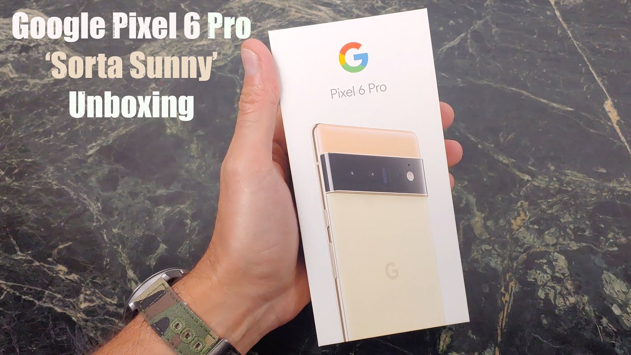 Google Pixel 6 Pro Sorta Sunny Unboxing - YouTube