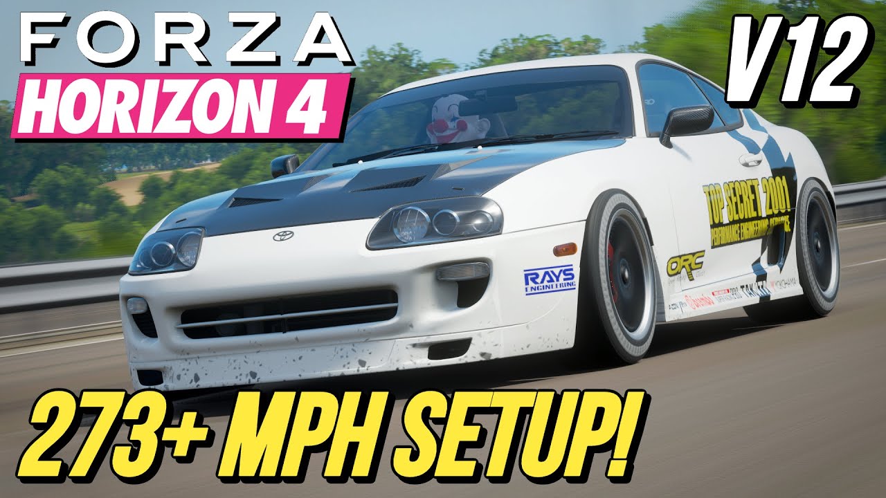 FORZA HORIZON 4 : 273+ MPH Toyota Supra V12 Setup! - YouTube