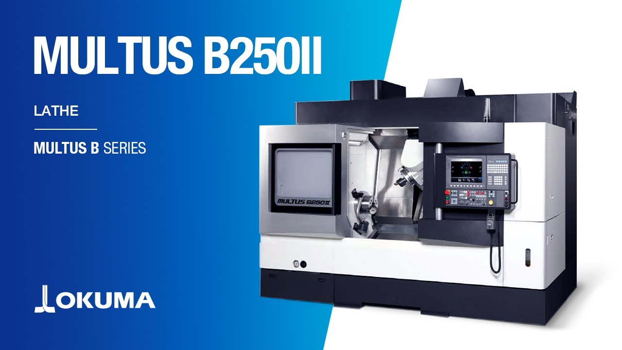 Okuma's MULTUS B250II - Multitasking Lathe - YouTube
