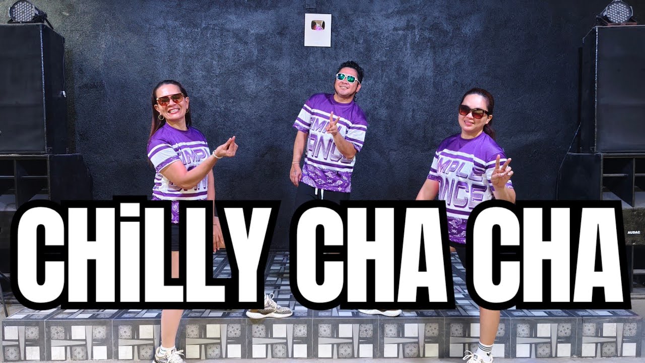 CHILLY CHA CHA | CHACHA DANCE | CHA CHA REMIX | SIMPLE DANCE - YouTube