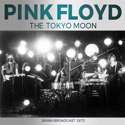 Tokyo Moon -Japan Broadcast 1972 : Pink Floyd | HMV&BOOKS online
