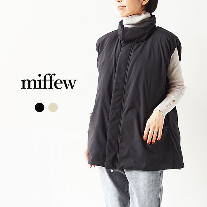 miffew（ミフュー） ダウンベスト レディース miffew STAND COLLAR